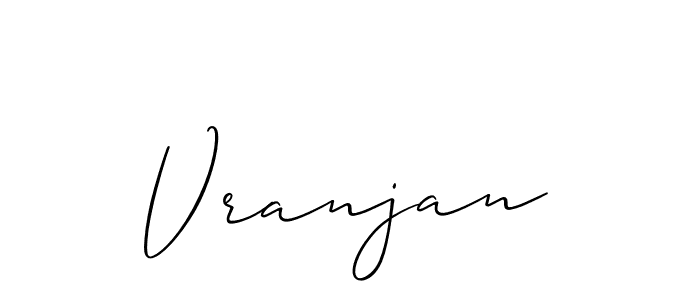 Make a beautiful signature design for name Vranjan. With this signature (Allison_Script) style, you can create a handwritten signature for free. Vranjan signature style 2 images and pictures png