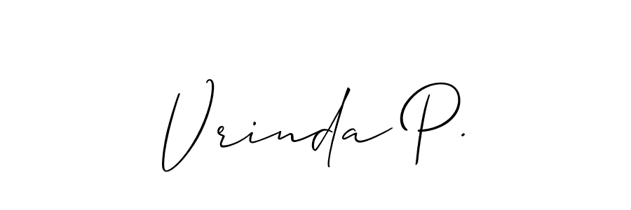You should practise on your own different ways (Allison_Script) to write your name (Vrinda P.) in signature. don't let someone else do it for you. Vrinda P. signature style 2 images and pictures png