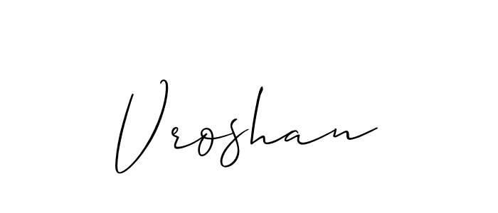 See photos of Vroshan official signature by Spectra . Check more albums & portfolios. Read reviews & check more about Allison_Script font. Vroshan signature style 2 images and pictures png