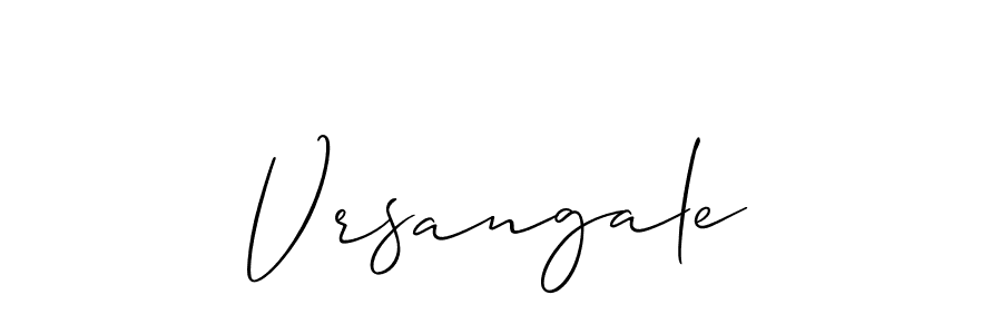 How to make Vrsangale name signature. Use Allison_Script style for creating short signs online. This is the latest handwritten sign. Vrsangale signature style 2 images and pictures png