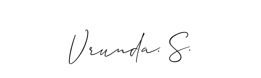 The best way (Allison_Script) to make a short signature is to pick only two or three words in your name. The name Vrunda. S. include a total of six letters. For converting this name. Vrunda. S. signature style 2 images and pictures png