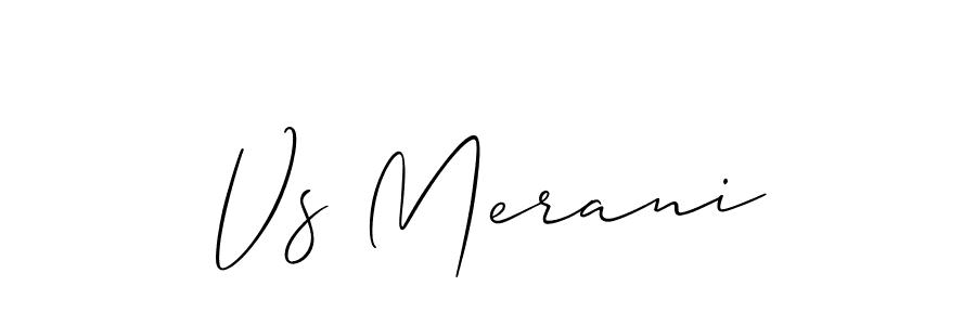 Design your own signature with our free online signature maker. With this signature software, you can create a handwritten (Allison_Script) signature for name Vs Merani. Vs Merani signature style 2 images and pictures png