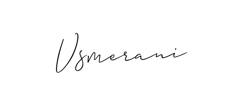 How to make Vsmerani signature? Allison_Script is a professional autograph style. Create handwritten signature for Vsmerani name. Vsmerani signature style 2 images and pictures png