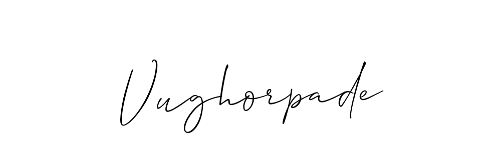 if you are searching for the best signature style for your name Vughorpade. so please give up your signature search. here we have designed multiple signature styles  using Allison_Script. Vughorpade signature style 2 images and pictures png