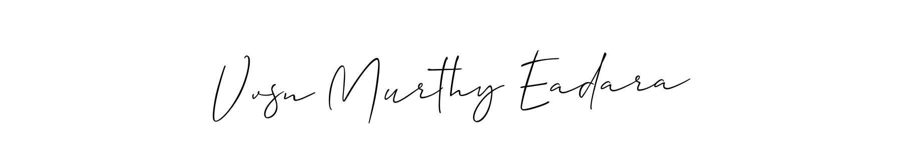 You can use this online signature creator to create a handwritten signature for the name Vvsn Murthy Eadara. This is the best online autograph maker. Vvsn Murthy Eadara signature style 2 images and pictures png