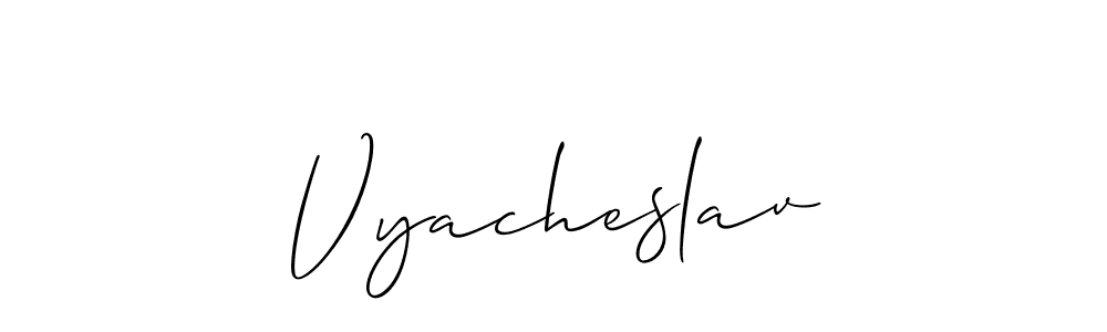 You should practise on your own different ways (Allison_Script) to write your name (Vyacheslav) in signature. don't let someone else do it for you. Vyacheslav signature style 2 images and pictures png