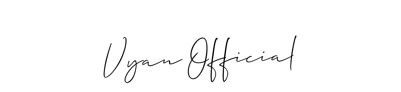 How to make Vyan Official name signature. Use Allison_Script style for creating short signs online. This is the latest handwritten sign. Vyan Official signature style 2 images and pictures png