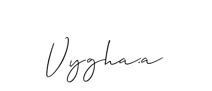 You can use this online signature creator to create a handwritten signature for the name Vygha.a. This is the best online autograph maker. Vygha.a signature style 2 images and pictures png