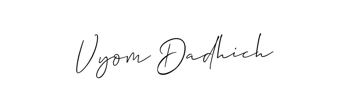 Allison_Script is a professional signature style that is perfect for those who want to add a touch of class to their signature. It is also a great choice for those who want to make their signature more unique. Get Vyom Dadhich name to fancy signature for free. Vyom Dadhich signature style 2 images and pictures png