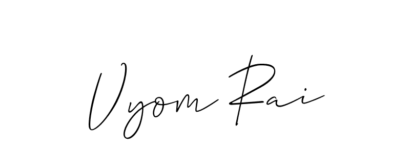 It looks lik you need a new signature style for name Vyom Rai. Design unique handwritten (Allison_Script) signature with our free signature maker in just a few clicks. Vyom Rai signature style 2 images and pictures png