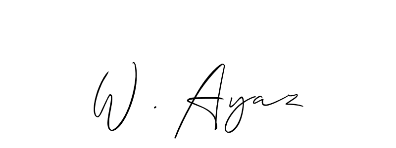 Best and Professional Signature Style for W . Ayaz. Allison_Script Best Signature Style Collection. W . Ayaz signature style 2 images and pictures png