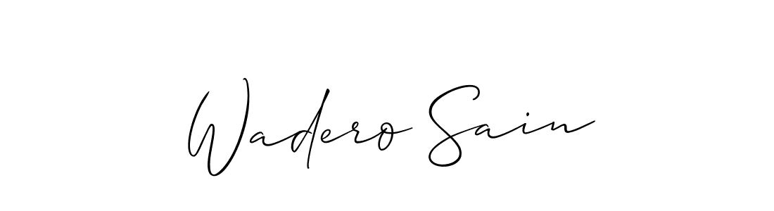 Make a short Wadero Sain signature style. Manage your documents anywhere anytime using Allison_Script. Create and add eSignatures, submit forms, share and send files easily. Wadero Sain signature style 2 images and pictures png