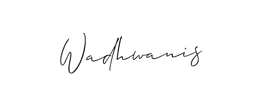 Here are the top 10 professional signature styles for the name Wadhwanis. These are the best autograph styles you can use for your name. Wadhwanis signature style 2 images and pictures png