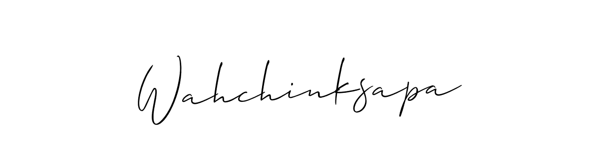 Create a beautiful signature design for name Wahchinksapa. With this signature (Allison_Script) fonts, you can make a handwritten signature for free. Wahchinksapa signature style 2 images and pictures png