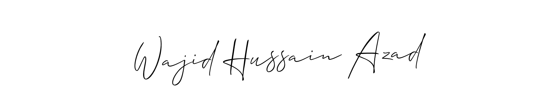 Use a signature maker to create a handwritten signature online. With this signature software, you can design (Allison_Script) your own signature for name Wajid Hussain Azad. Wajid Hussain Azad signature style 2 images and pictures png