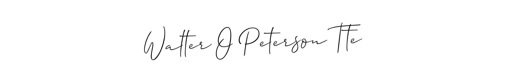 How to make Walter O Peterson Tte signature? Allison_Script is a professional autograph style. Create handwritten signature for Walter O Peterson Tte name. Walter O Peterson Tte signature style 2 images and pictures png