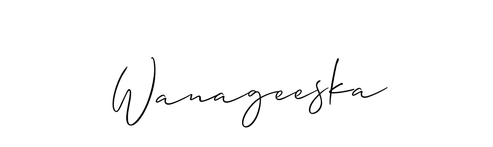 Make a short Wanageeska signature style. Manage your documents anywhere anytime using Allison_Script. Create and add eSignatures, submit forms, share and send files easily. Wanageeska signature style 2 images and pictures png