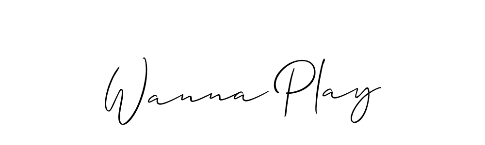 It looks lik you need a new signature style for name Wanna Play. Design unique handwritten (Allison_Script) signature with our free signature maker in just a few clicks. Wanna Play signature style 2 images and pictures png