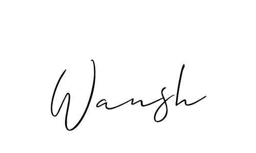 You should practise on your own different ways (Allison_Script) to write your name (Wansh) in signature. don't let someone else do it for you. Wansh signature style 2 images and pictures png