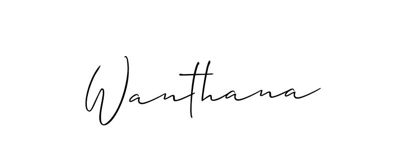 You can use this online signature creator to create a handwritten signature for the name Wanthana. This is the best online autograph maker. Wanthana signature style 2 images and pictures png