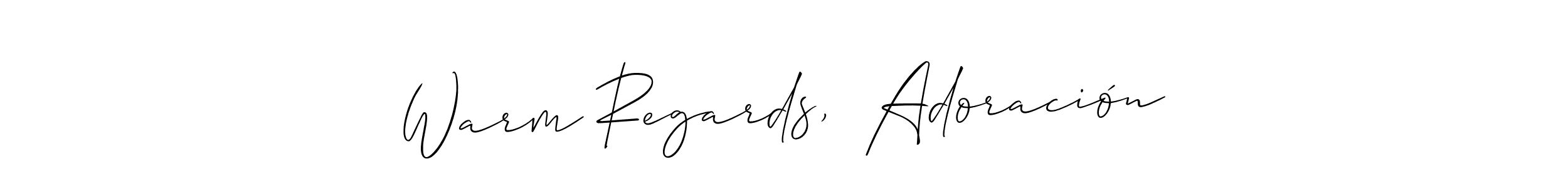 Make a short Warm Regards,  Adoración signature style. Manage your documents anywhere anytime using Allison_Script. Create and add eSignatures, submit forms, share and send files easily. Warm Regards,  Adoración signature style 2 images and pictures png