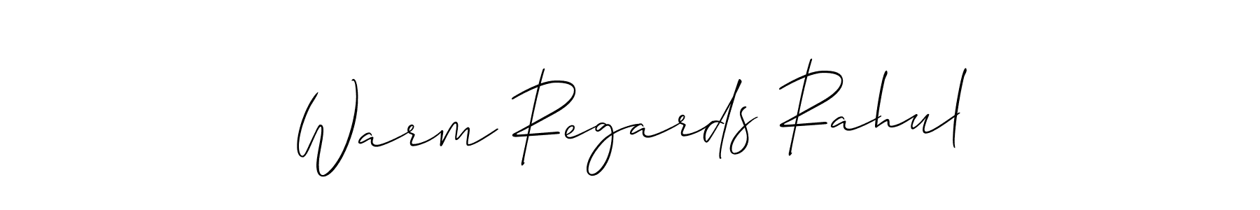 Use a signature maker to create a handwritten signature online. With this signature software, you can design (Allison_Script) your own signature for name Warm Regards Rahul. Warm Regards Rahul signature style 2 images and pictures png