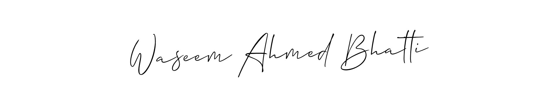 It looks lik you need a new signature style for name Waseem Ahmed Bhatti. Design unique handwritten (Allison_Script) signature with our free signature maker in just a few clicks. Waseem Ahmed Bhatti signature style 2 images and pictures png