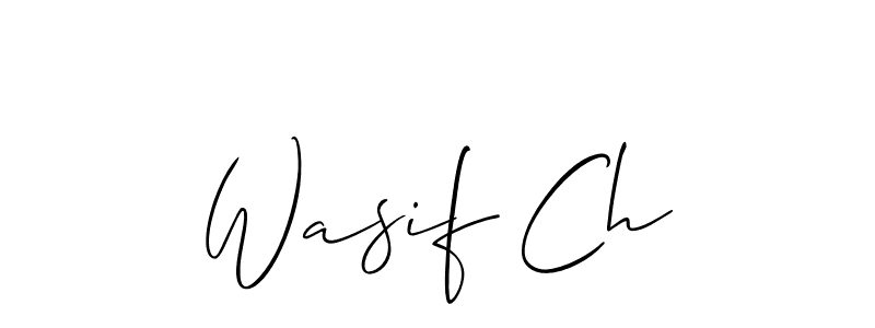 Make a beautiful signature design for name Wasif Ch. With this signature (Allison_Script) style, you can create a handwritten signature for free. Wasif Ch signature style 2 images and pictures png