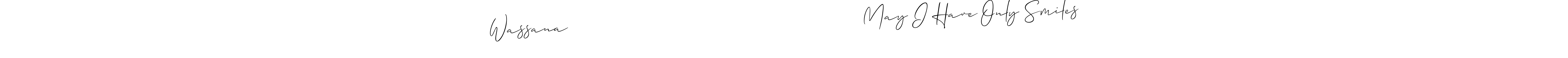 Make a beautiful signature design for name Wassana                                                    May I Have Only Smiles. With this signature (Allison_Script) style, you can create a handwritten signature for free. Wassana                                                    May I Have Only Smiles signature style 2 images and pictures png
