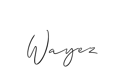 Also we have Wayez name is the best signature style. Create professional handwritten signature collection using Allison_Script autograph style. Wayez signature style 2 images and pictures png