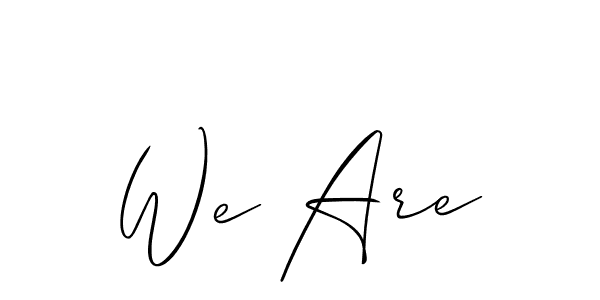 How to make We Are signature? Allison_Script is a professional autograph style. Create handwritten signature for We Are name. We Are signature style 2 images and pictures png