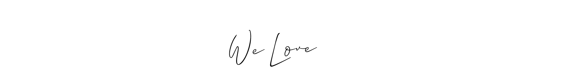 Also You can easily find your signature by using the search form. We will create We Love சுமன் name handwritten signature images for you free of cost using Allison_Script sign style. We Love சுமன் signature style 2 images and pictures png