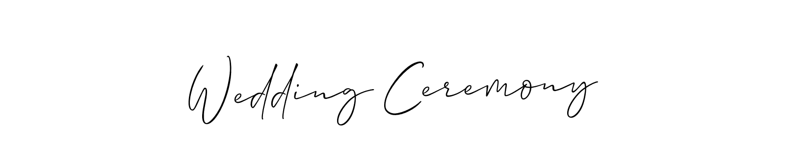 How to make Wedding Ceremony signature? Allison_Script is a professional autograph style. Create handwritten signature for Wedding Ceremony name. Wedding Ceremony signature style 2 images and pictures png