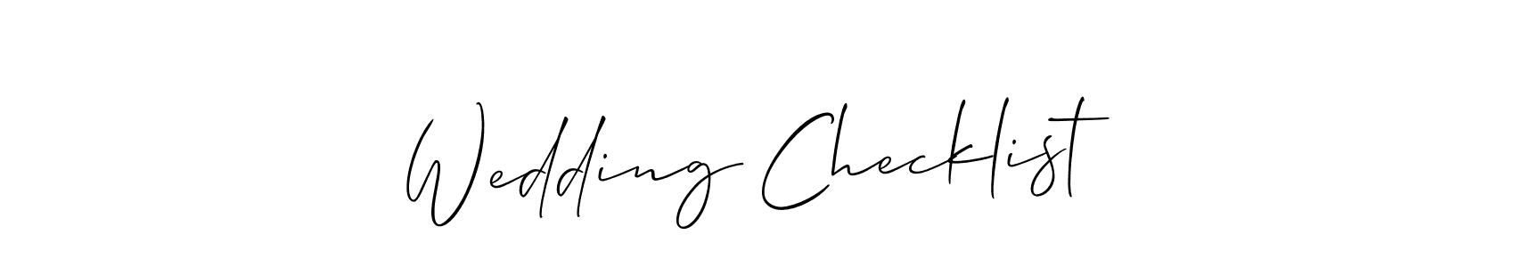 Create a beautiful signature design for name Wedding Checklist. With this signature (Allison_Script) fonts, you can make a handwritten signature for free. Wedding Checklist signature style 2 images and pictures png