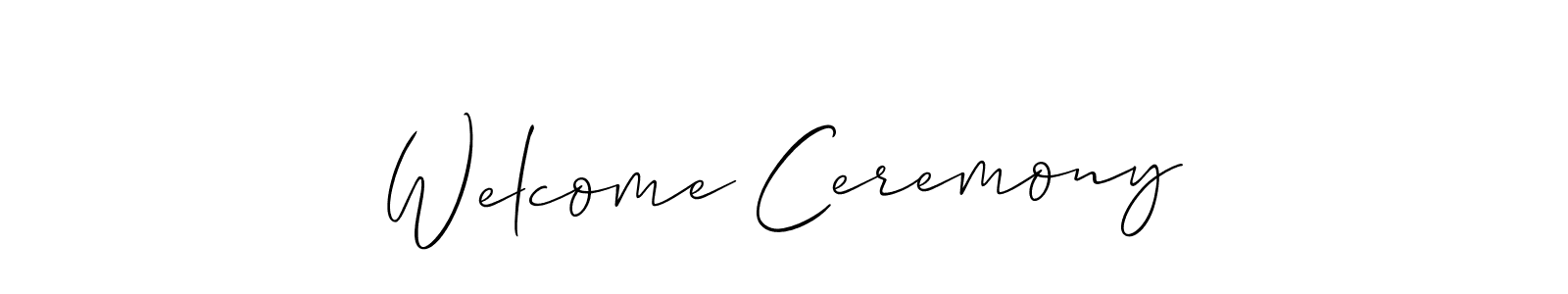 Make a beautiful signature design for name Welcome Ceremony. Use this online signature maker to create a handwritten signature for free. Welcome Ceremony signature style 2 images and pictures png