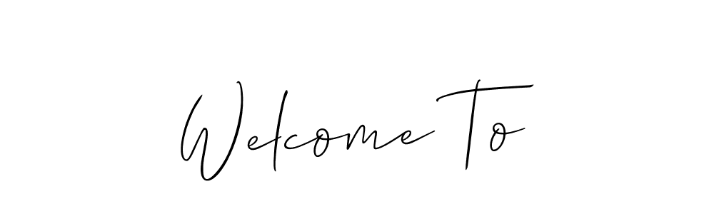 You should practise on your own different ways (Allison_Script) to write your name (Welcome To) in signature. don't let someone else do it for you. Welcome To signature style 2 images and pictures png