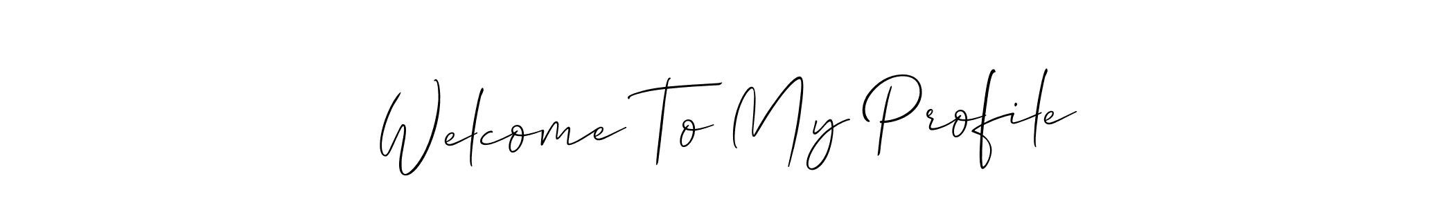 Use a signature maker to create a handwritten signature online. With this signature software, you can design (Allison_Script) your own signature for name Welcome To My Profile. Welcome To My Profile signature style 2 images and pictures png