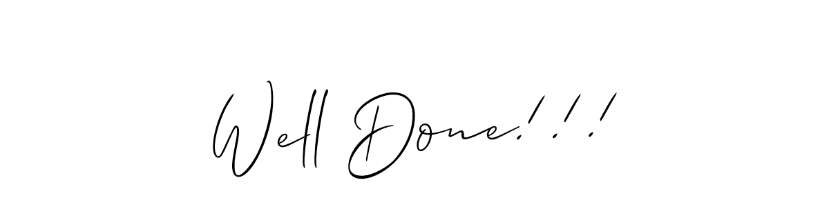 You can use this online signature creator to create a handwritten signature for the name Well Done!!!. This is the best online autograph maker. Well Done!!! signature style 2 images and pictures png