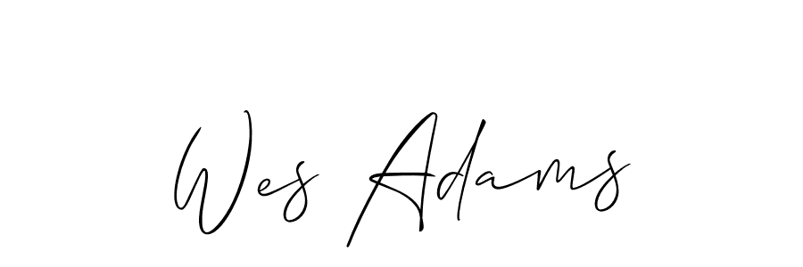 You should practise on your own different ways (Allison_Script) to write your name (Wes Adams) in signature. don't let someone else do it for you. Wes Adams signature style 2 images and pictures png