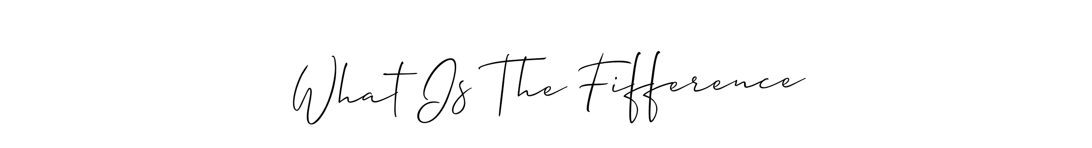 Design your own signature with our free online signature maker. With this signature software, you can create a handwritten (Allison_Script) signature for name What Is The Fifference. What Is The Fifference signature style 2 images and pictures png