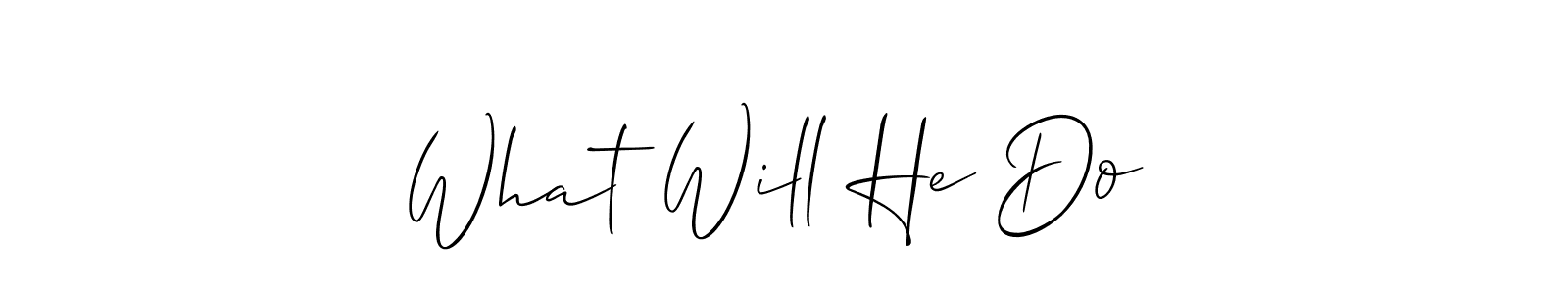 Also You can easily find your signature by using the search form. We will create What Will He Do  name handwritten signature images for you free of cost using Allison_Script sign style. What Will He Do  signature style 2 images and pictures png