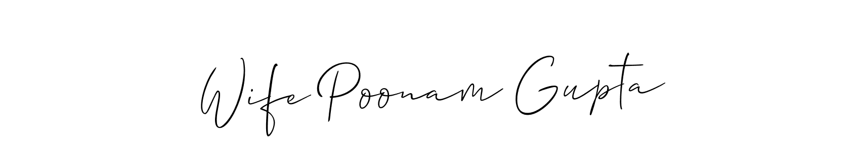 Create a beautiful signature design for name Wife Poonam Gupta. With this signature (Allison_Script) fonts, you can make a handwritten signature for free. Wife Poonam Gupta signature style 2 images and pictures png