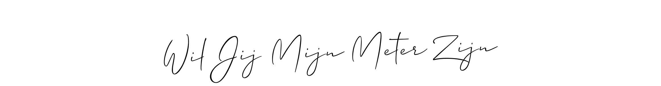 How to make Wil Jij Mijn Meter Zijn signature? Allison_Script is a professional autograph style. Create handwritten signature for Wil Jij Mijn Meter Zijn name. Wil Jij Mijn Meter Zijn signature style 2 images and pictures png