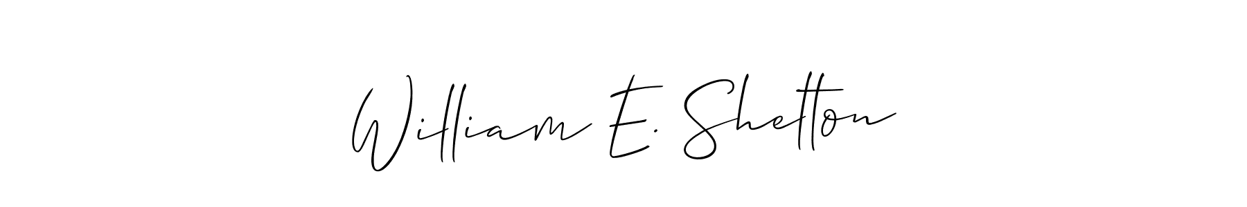 The best way (Allison_Script) to make a short signature is to pick only two or three words in your name. The name William E. Shelton include a total of six letters. For converting this name. William E. Shelton signature style 2 images and pictures png