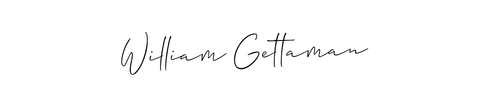 William Gettaman stylish signature style. Best Handwritten Sign (Allison_Script) for my name. Handwritten Signature Collection Ideas for my name William Gettaman. William Gettaman signature style 2 images and pictures png