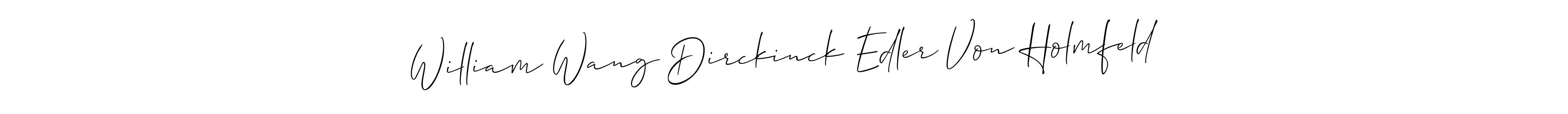 It looks lik you need a new signature style for name William Wang Dirckinck Edler Von Holmfeld. Design unique handwritten (Allison_Script) signature with our free signature maker in just a few clicks. William Wang Dirckinck Edler Von Holmfeld signature style 2 images and pictures png