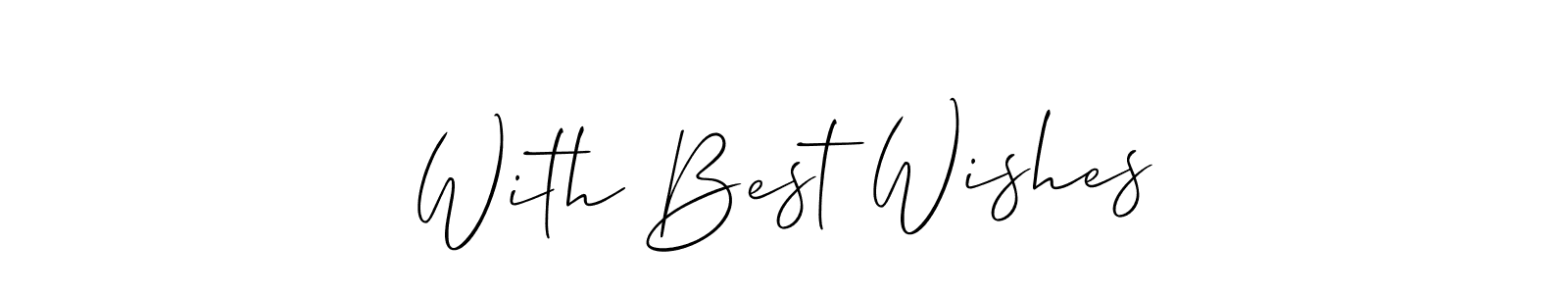 Similarly Allison_Script is the best handwritten signature design. Signature creator online .You can use it as an online autograph creator for name With Best Wishes. With Best Wishes signature style 2 images and pictures png