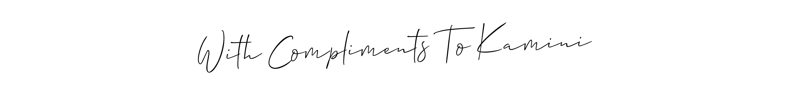 How to make With Compliments To Kamini name signature. Use Allison_Script style for creating short signs online. This is the latest handwritten sign. With Compliments To Kamini signature style 2 images and pictures png