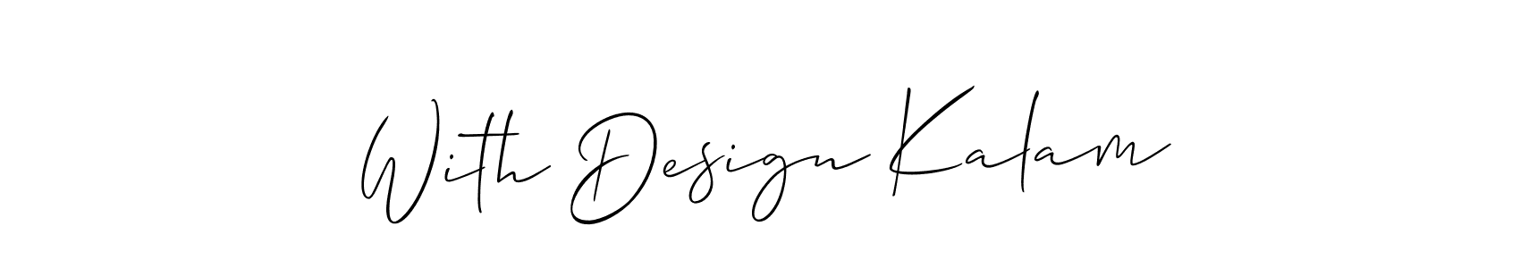 Create a beautiful signature design for name With Design Kalam. With this signature (Allison_Script) fonts, you can make a handwritten signature for free. With Design Kalam signature style 2 images and pictures png