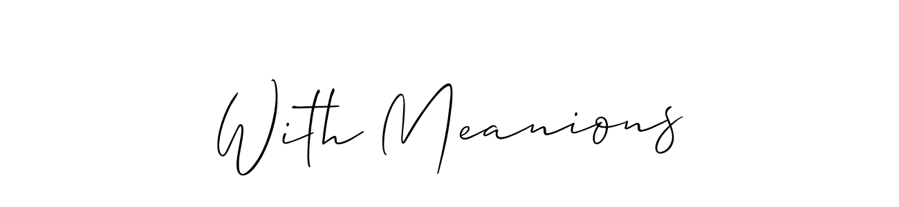 Allison_Script is a professional signature style that is perfect for those who want to add a touch of class to their signature. It is also a great choice for those who want to make their signature more unique. Get With Meanions name to fancy signature for free. With Meanions signature style 2 images and pictures png